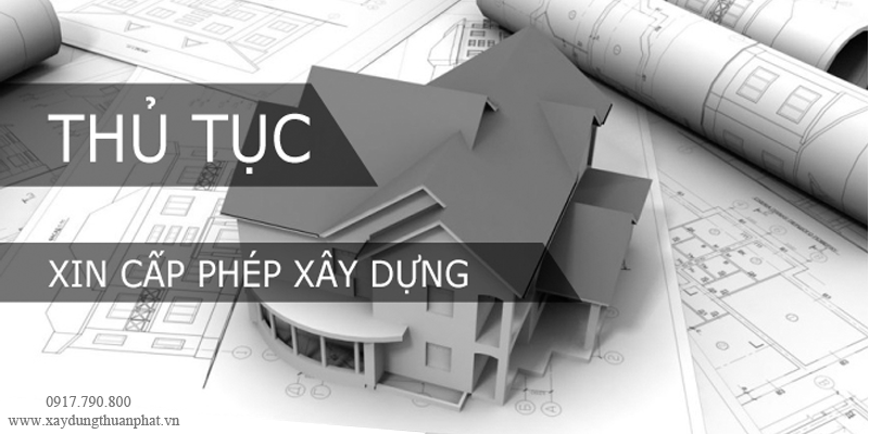 THỦ TỤC XIN GIẤY PHÉP XÂY DỰNG